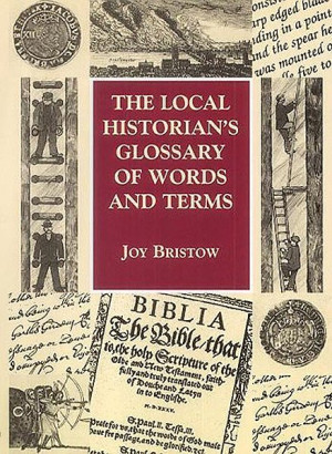 ... Research guides » Local Historian's Glossary Of Words And Phrases