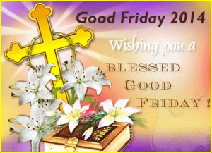 Good Friday 2015 HD Wallpapers Greetings Images Pictures