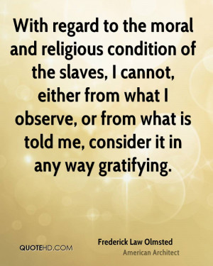 With regard to the moral and religious condition of the slaves, I ...