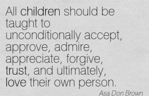 Awesome Women Quote By Asa Don Brown~All children should be taught to ...