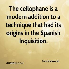 ... to a technique that had its origins in the Spanish Inquisition