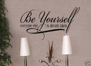 to yourself sayings , being