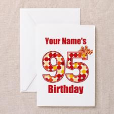 Happy 95th Birthday - Personalized! Greeting Cards for