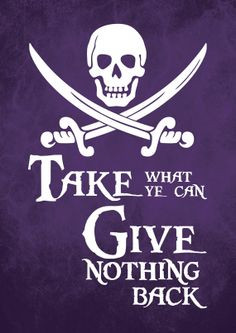 Pirate Art Print Poster - Take What Ye Can - Digital Download