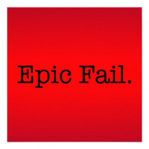 Epic Fail Quote - Fail. Slang Quotes Announcements