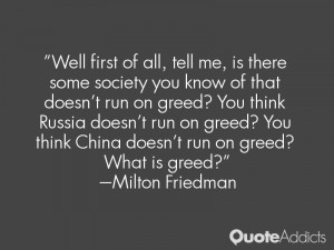 ... greed? You think China doesn't run on greed? What is greed?. #