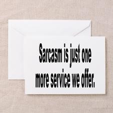 Sarcastic Sarcasm Humor Quote Greeting Card for