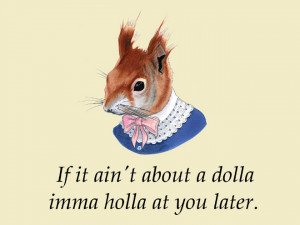 Well Dressed Animals With Rap Quotes