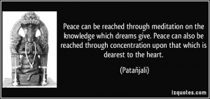 ... concentration upon that which is dearest to the heart. - Patañjali
