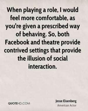 ... contrived settings that provide the illusion of social interaction