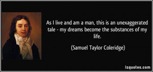 As I live and am a man, this is an unexaggerated tale - my dreams ...