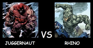 Juggernaut Vs Rhino Juggernaut vs rhino
