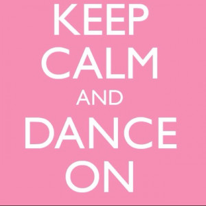 calm quotes from dance dance dance my life dance quotes be calm quotes ...