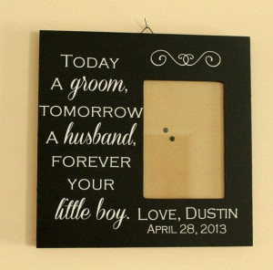 Personalized Quote Frame Today a groom by MyLoveAndLullabies, $43.00