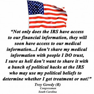 Trey Gowdy Quote - The IRS and Healthcare - To find more Famous Quote ...