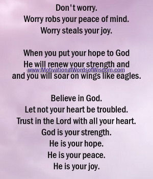 ... ...Motivational Words of Wisdom: LET NOT YOUR HEARTS BE TROUBLED