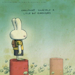 Images challenge yourself picture quotes image sayings