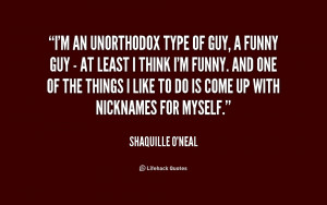 quote-Shaquille-ONeal-im-an-unorthodox-type-of-guy-a-204542.png