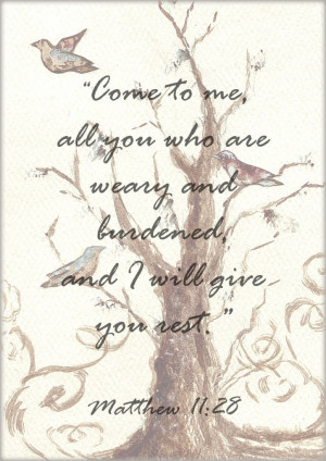 You are here: Home › Quotes › Matthew 11:28 Christian faith Bible ...