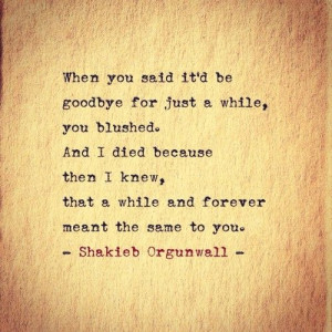Shakieb Orgunwall poems poetry poem writing quote quotes words prose ...