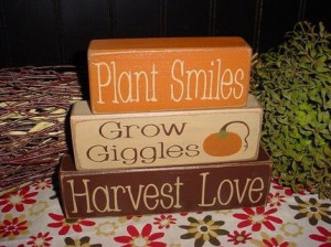 Fall Quote- Plant Smiles, Grow Giggles, Harvest Love
