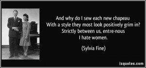 More Sylvia Fine Quotes