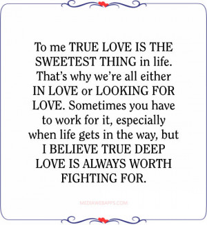 ... in the way, but I believe true deep love is always worth fighting for