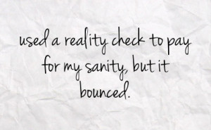 Reality Check Quotes Funny
