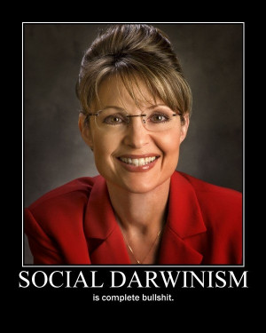 SOCIAL DARWINISM. .. MILF Alert!!!!! Sarah Palin
