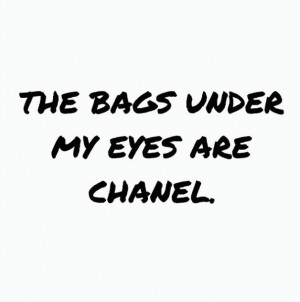 My Eyes are Chanel - Seriously, Though. xx Dressed to Death xx #quotes ...