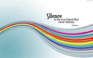 Confucius, quotes, sayings, silence, true friend