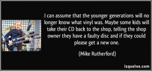 can assume that the younger generations will no longer know what ...