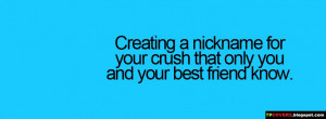 Creating a nickname for your crush that only you and your best friend ...