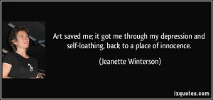 ... depression and self-loathing, back to a place of innocence. - Jeanette