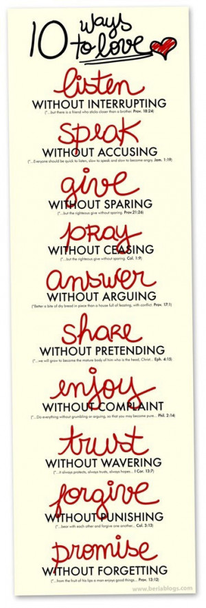 10 ways to love: listen, speak, give, pray, answer, share, enjoy ...