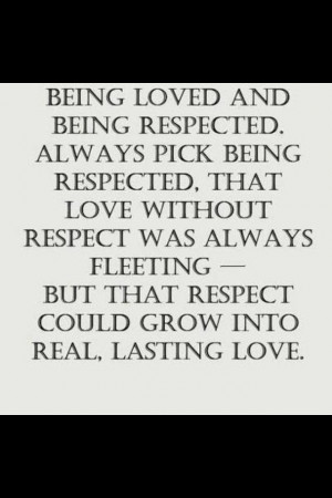 Doing the right thing and being honest gain respect.