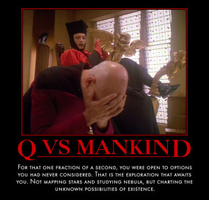 Star Trek) Q vs Mankind