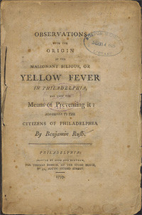 Observations upon the origin of the malignant bilious, or yellow fever ...