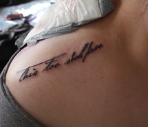 cute-quote-rihanna-shoulder-tattoo-this-too-shall-pass-55117.jpg
