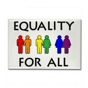 Equal Rights Fridge Magnets | Equal Rights Refrigerator Magnets ...
