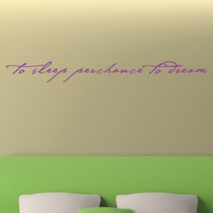 To Sleep Perchance To Dream Quote Wall Sticker