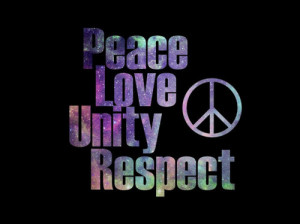 peace love unity respect