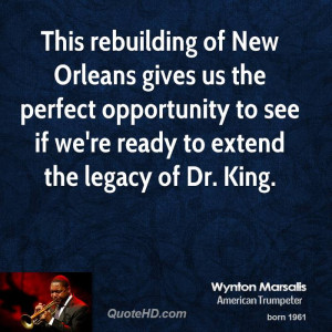 This rebuilding of New Orleans gives us the perfect opportunity to see ...