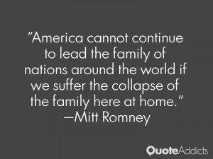 America cannot continue to lead the family of nations around the world ...