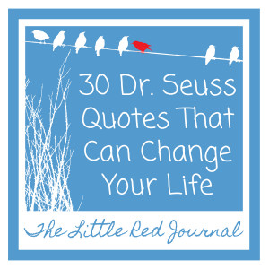 30 Dr. Seuss Quotes that Can Change Your Life