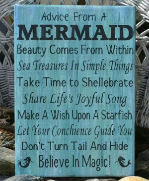 Mermaid Quotes And Sayings Advice from a mermaid