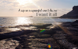 Music Quote, Want More Quote, Want It All Quote, M. Ward Wallpaper