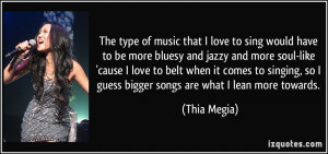 More Thia Megia Quotes