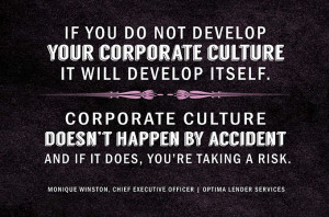 your corporate culture, it will develop itself. Corporate culture ...