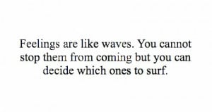 are, emotions, feelings, like, quote, surf, text, waves
